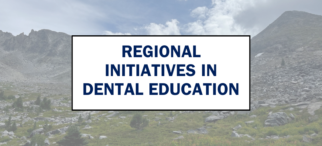 Regional Initiatives in Dental Ed Webpage Banner